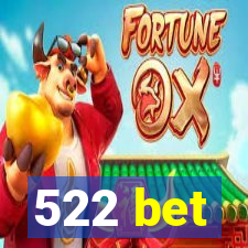 522 bet